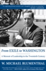 Image for From Exile to Washington: A Memoir of Leadership in the Twentieth Century