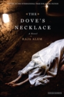 Image for The dove&#39;s necklace: a novel