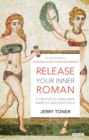 Image for Release Your Inner Roman