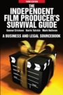 Image for The Independent Film Producers Survival Guide : A Business and Legal Sourcebook