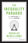 Image for The Inequality Paradox: How Capitalism Can Work for Everyone