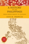 Image for History of the Philippines: From Indios Bravos to Filipinos
