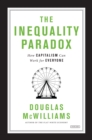Image for Inequality Paradox: How Capitalism Can Work for Everyone