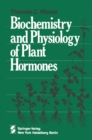 Image for Biochemistry and Physiology of Plant Hormones