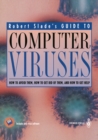 Image for Guide to Computer Viruses: How to Avoid Them, How to Get Rid of Them, and How to Get Help