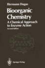 Image for Bioorganic Chemistry: A Chemical Approach to Enzyme Action