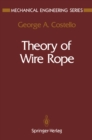 Image for Theory of Wire Rope