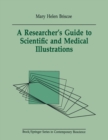Image for Researcher&#39;s Guide to Scientific and Medical Illustrations