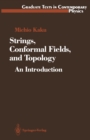 Image for Strings, Conformal Fields, and Topology: An Introduction