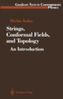 Image for Strings, Conformal Fields, and Topology