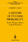 Image for History of Inverse Probability: From Thomas Bayes to Karl Pearson : 16