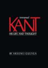Image for Immanuel Kant : His Life and Thought