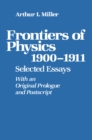 Image for Frontiers of Physics: 1900-1911: Selected Essays.