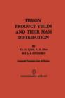 Image for Fission Product Yields and Their Mass Distribution