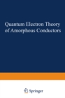 Image for Quantum Electron Theory of Amorphous Conductors