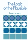 Image for Logic of the Plausible and Some of its Applications