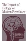 Image for The Impact of Biology on Modern Psychiatry