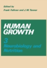 Image for Human Growth: Volume 3 Neurobiology and Nutrition