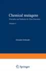 Image for Chemical Mutagens: Principles and Methods for Their Detection Volume 4