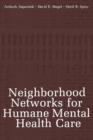 Image for Neighborhood Networks for Humane Mental Health Care