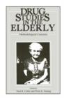 Image for Drug Studies in the Elderly : Methodological Concerns
