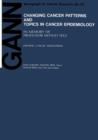Image for Changing Cancer Patterns and Topics in Cancer Epidemiology