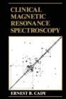 Image for Clinical Magnetic Resonance Spectroscopy