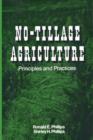 Image for No-Tillage Agriculture : Principles and Practices