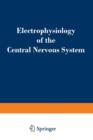 Image for Electrophysiology of the Central Nervous System