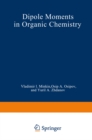 Image for Dipole Moments in Organic Chemistry