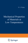 Image for Mechanical Properties of Materials at Low Temperatures