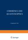 Image for Coherence and Quantum Optics: Proceedings of the Third Rochester Conference on Coherence and Quantum Optics held at the University of Rochester, June 21-23, 1972