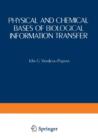 Image for Physical and Chemical Bases of Biological Information Transfer