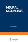 Image for Neural Modeling : Electrical Signal Processing in the Nervous System