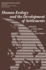 Image for Human Ecology and the Development of Settlements