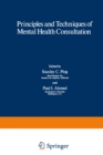 Image for Principles and Techniques of Mental Health Consultation