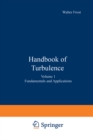 Image for Handbook of Turbulence: Volume 1 Fundamentals and Applications