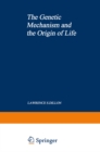 Image for Genetic Mechanism and the Origin of Life