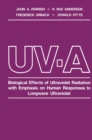 Image for UV-A: Biological Effects of Ultraviolet Radiation with Emphasis on Human Responses to Longwave Ultraviolet