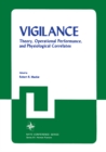 Image for Vigilance: Theory, Operational Performance, and Physiological Correlates