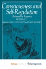 Image for Consciousness and Self-Regulation : Advances in Research Volume 1