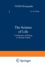 Image for The Science of Life : Contributions of Biology to Human Welfare