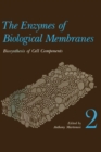 Image for Enzymes of Biological Membranes: Volume 2 Biosynthesis of Cell Components
