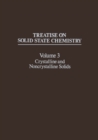 Image for Treatise on Solid State Chemistry: Volume 3 Crystalline and Noncrystalline Solids