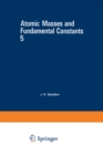 Image for Atomic Masses and Fundamental Constants 5