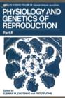 Image for Physiology and Genetics of Reproduction : Part B