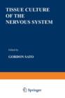 Image for Tissue Culture of the Nervous System