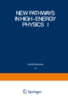 Image for New Pathways in High-Energy Physics I: Magnetic Charge and Other Fundamental Approaches