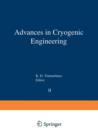 Image for Advances in Cryogenic Engineering : Proceedings of the 1956 Cryogenic Engineering Conference National Bureau of Standards Boulder, Colorado September 5–7 1956