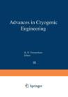Image for Advances in Cryogenic Engineering : Proceedings of the 1957 Cryogenic Engineering Conference, National Bureau of Standards Boulder, Colorado, August 19–21, 1957